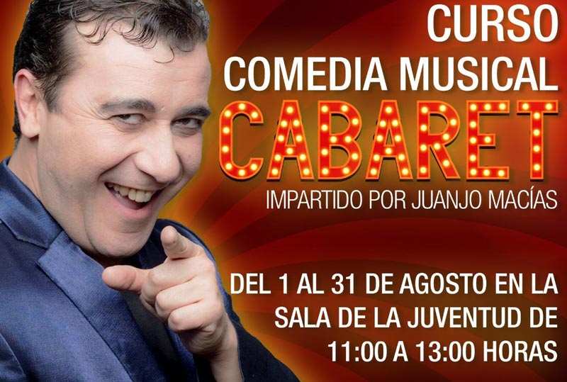 El reconocido actor portuense Juanjo Macías impartirá un curso sobre Comedia Musical Cabaret en la Sala de la Juventud El reconocido actor portuense Juanjo Macías impartirá un curso sobre Comedia Musical Cabaret en la Sala de la Juventud