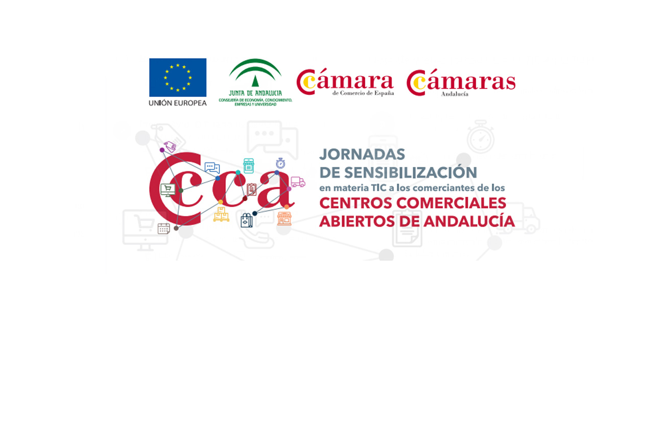 La Cámara de Comercio de Cádiz organiza una Jornada de sensibilización en TIC para comerciantes de los CCA