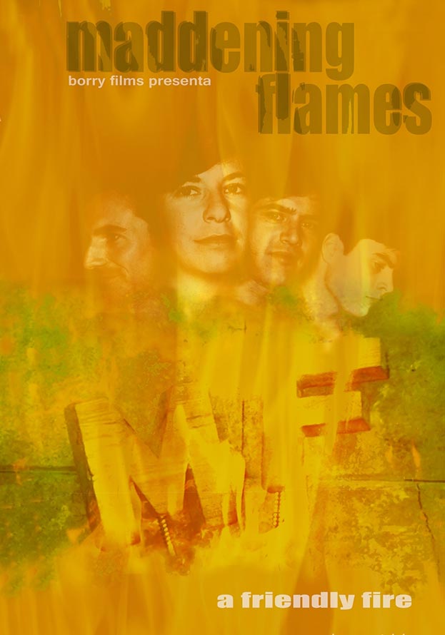 MADDENING FLAMES: A friendly fire 
