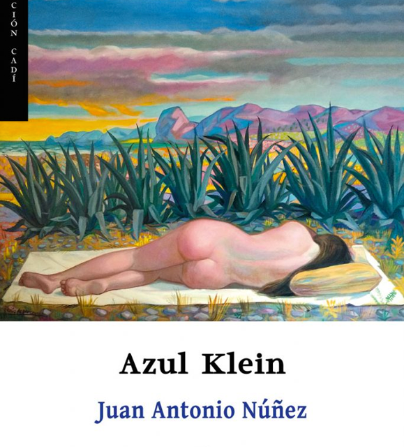 Presentación literaria · Azul Klein, de Juan Antonio Núñez