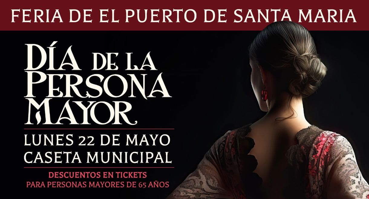 El Ayuntamiento marca en el calendario de Feria el lunes como el Día de #NuestrosMayores en la Caseta Municipal