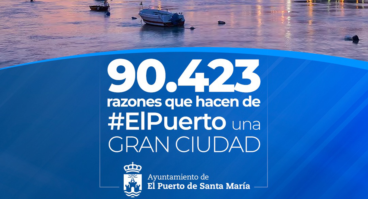 El Puerto avanza por encima de los 90.000 habitantes y consolida su crecimiento como Gran Ciudad