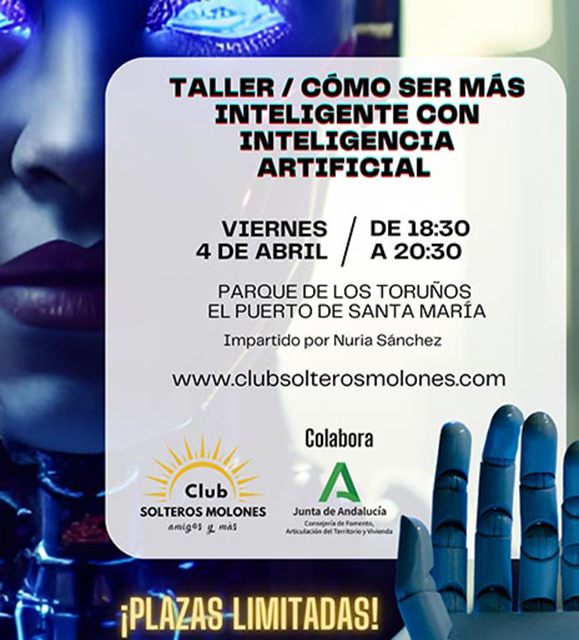 Taller. Cómo ser más inteligente con Inteligencia Artificial Taller. Cómo ser más inteligente con Inteligencia Artificial