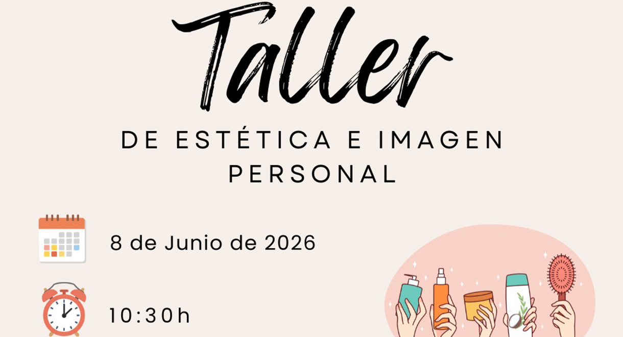 ERACIS+ organiza este lunes 8 un taller de estética e imagen personal que se desarrollará en la sede de la Asociación de Vecinos Sudamérica de El Puerto