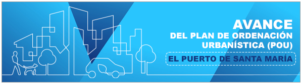 Avance del Plan de Ordenación Urbanística (POU) de El Puerto de Santa María