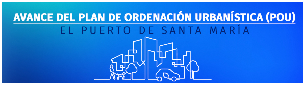 Avance del Plan de Ordenación Urbanística (POU) de El Puerto de Santa María