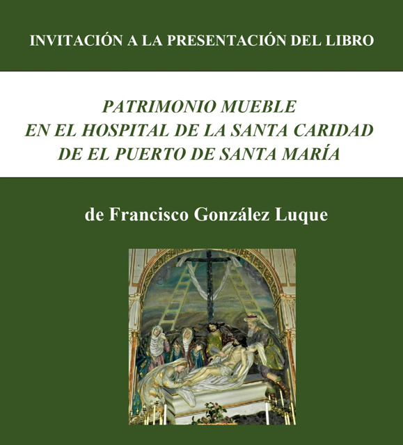 Presentación literaria · Patrimonio mueble en el Hospital de la Santa Caridad de El Puerto