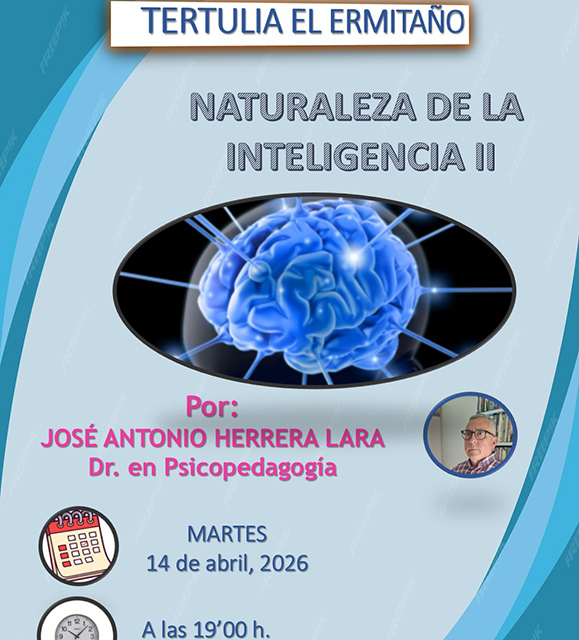 Charla y tertulia. Naturaleza de la Inteligencia II